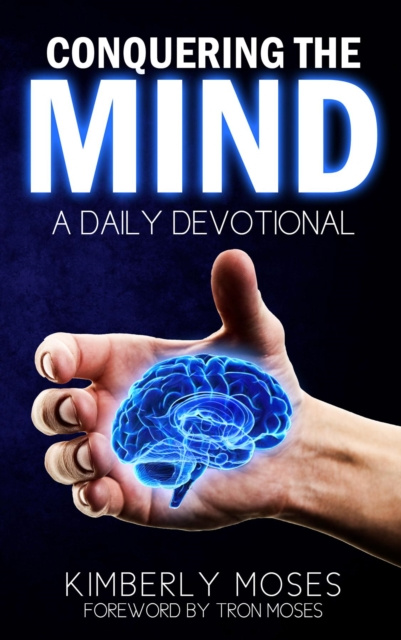 E-knjiga Conquering The Mind Kimberly Moses