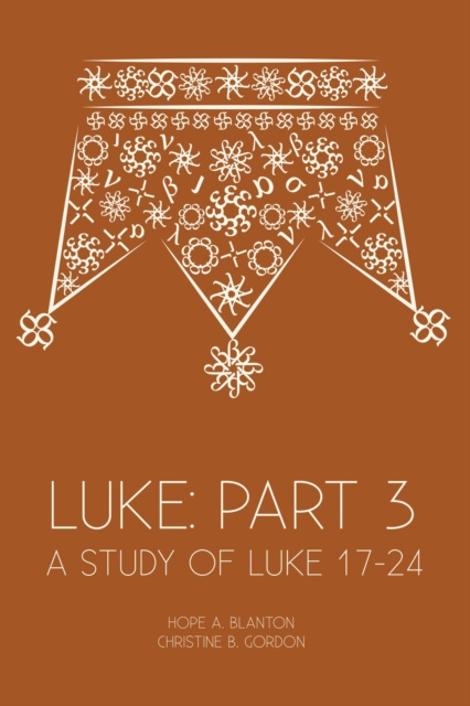 E-book Luke: Part 3 Hope A. Blanton