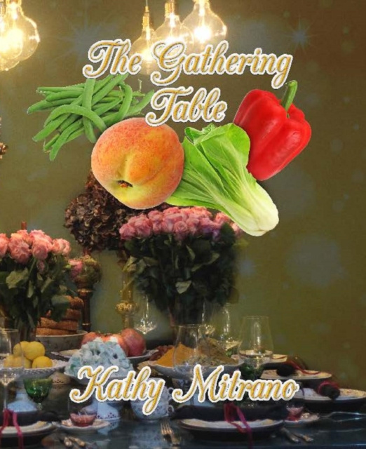 E-knjiga Gathering Table Kathy Mitrano