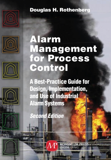 E-kniha Alarm Management for Process Control, Second Edition Douglas H. Rothenberg