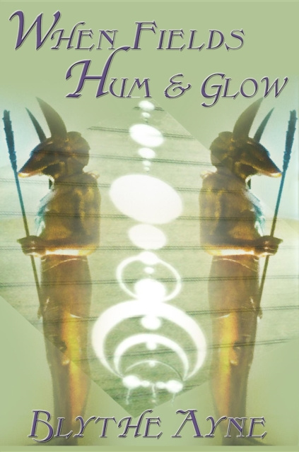 E-knjiga WhenFields Hum and Glow Blythe Ayne