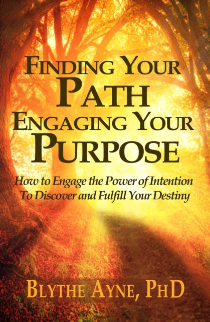 E-knjiga Finding Your Path, Engaging Your Purpose Blythe Ayne