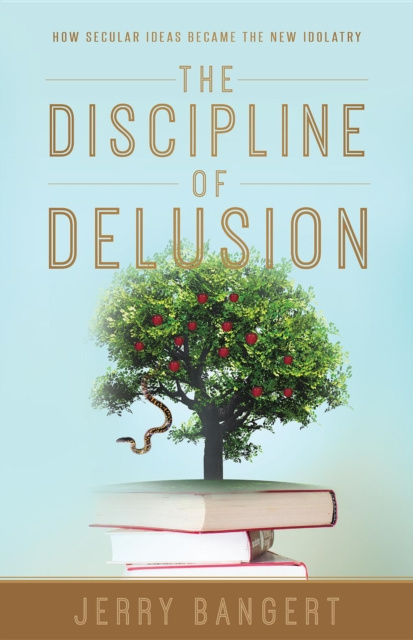 E-knjiga Discipline of Delusion Jerry Bangert