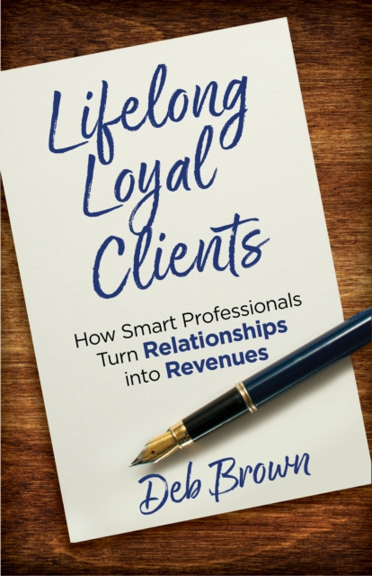 E-knjiga Lifelong Loyal Clients Deb Brown