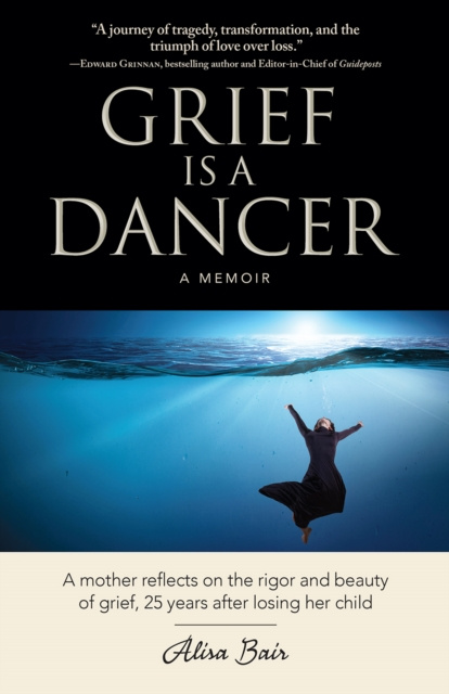 ebook Grief Is a Dancer Alisa Bair
