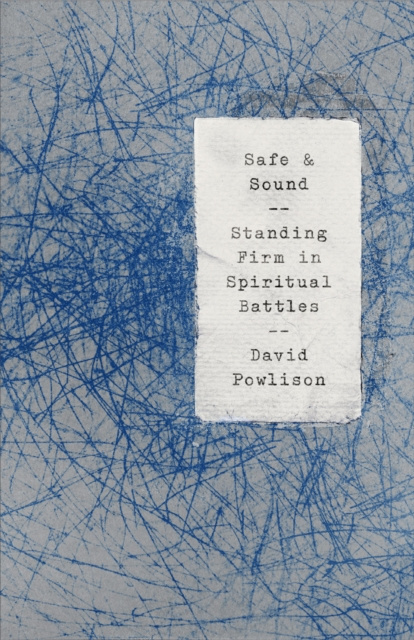 E-book Safe and Sound David Powlison