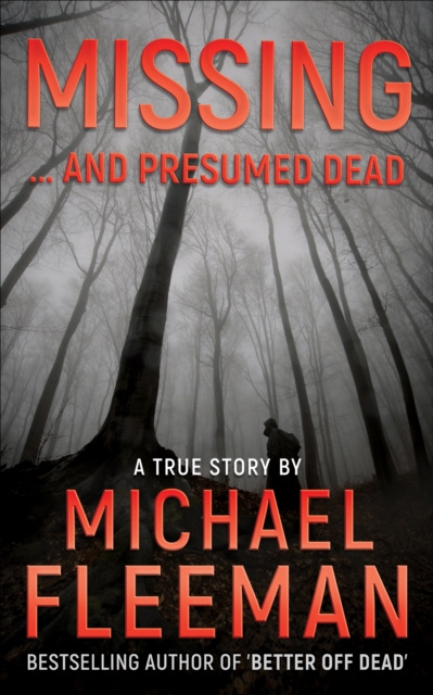 E-knjiga Missing ... and Presumed Dead Michael Fleeman