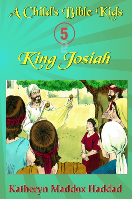 E-knjiga King Josiah Katheryn Maddox Haddad