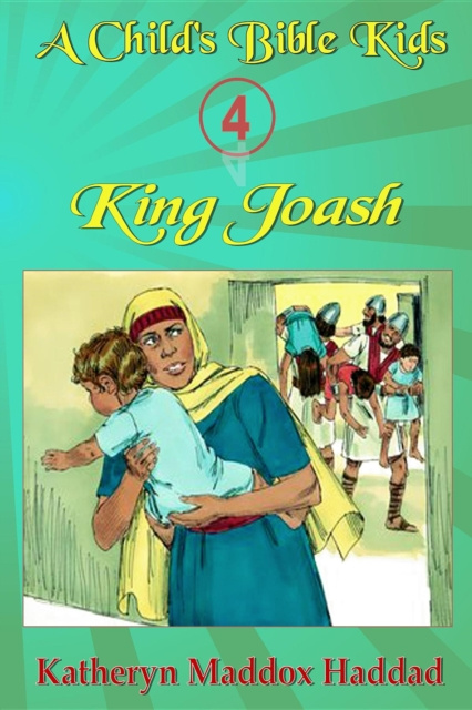 E-knjiga King Joash Katheryn Maddox Haddad