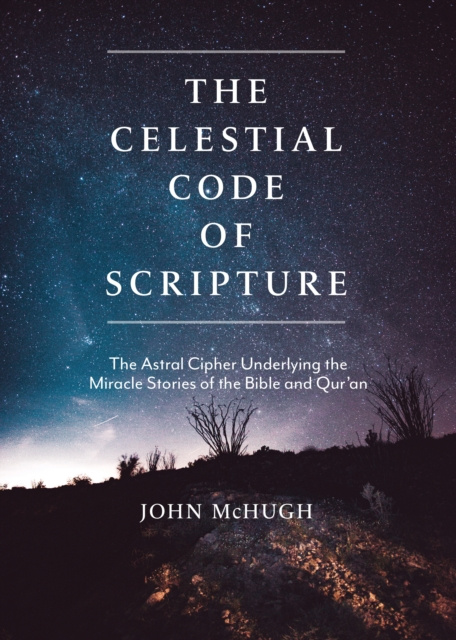 E-knjiga Celestial Code of Scripture John McHugh