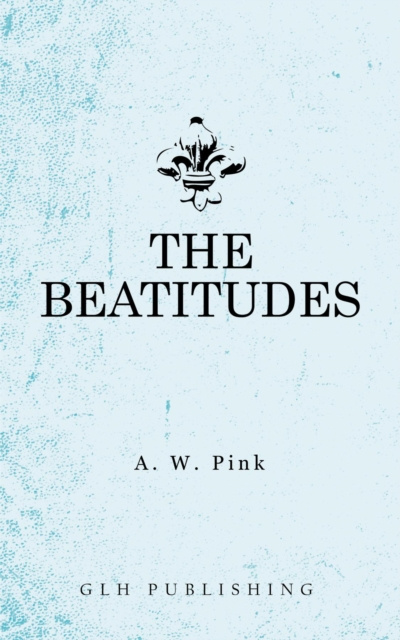 E-knjiga Beatitudes Arthur W. Pink