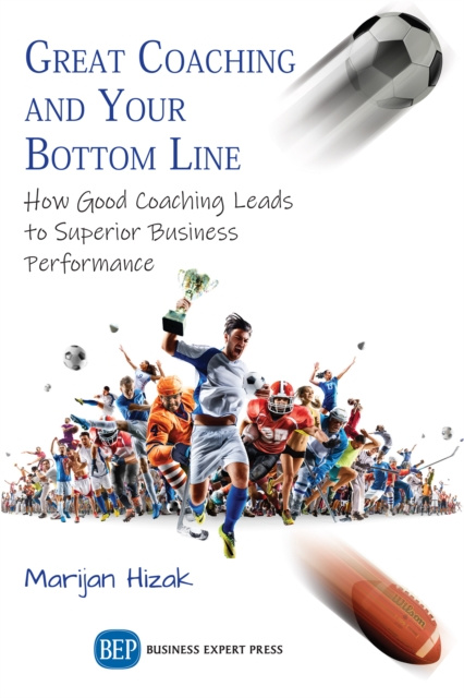 E-Book Great Coaching and Your Bottom Line Marijan Hizak