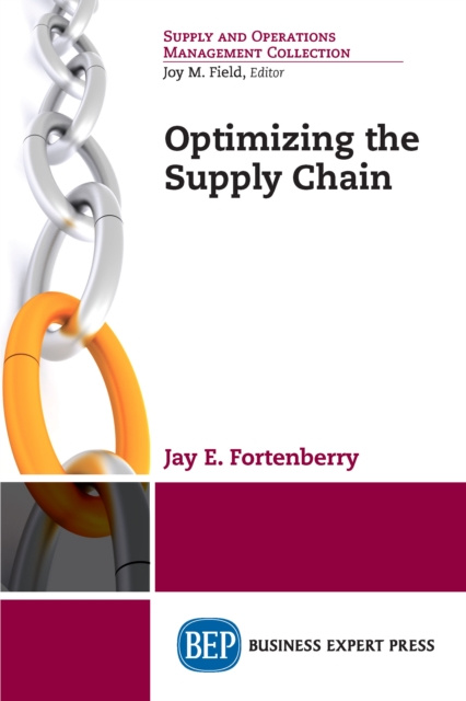 E-knjiga Optimizing the Supply Chain Jay E. Fortenberry
