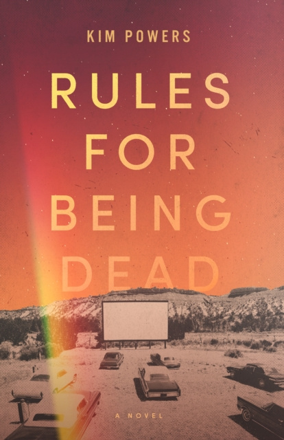 E-book Rules for Being Dead Kim Powers