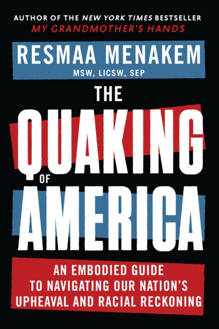 E-kniha Quaking of America Resmaa Menakem