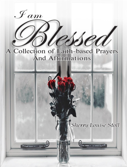 E-knjiga I Am Blessed. Sherry Louise Stoll
