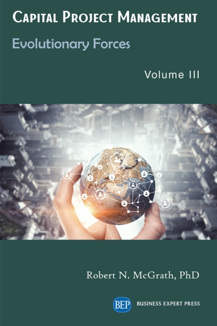 E-knjiga Capital Project Management, Volume III Robert N. McGrath