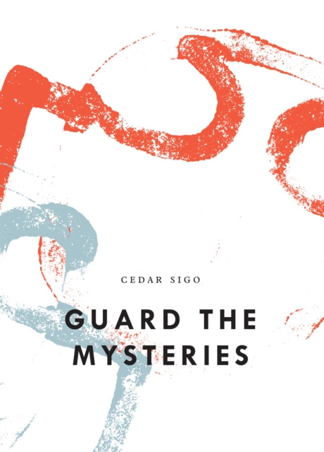 E-kniha Guard The Mysteries Cedar Sigo