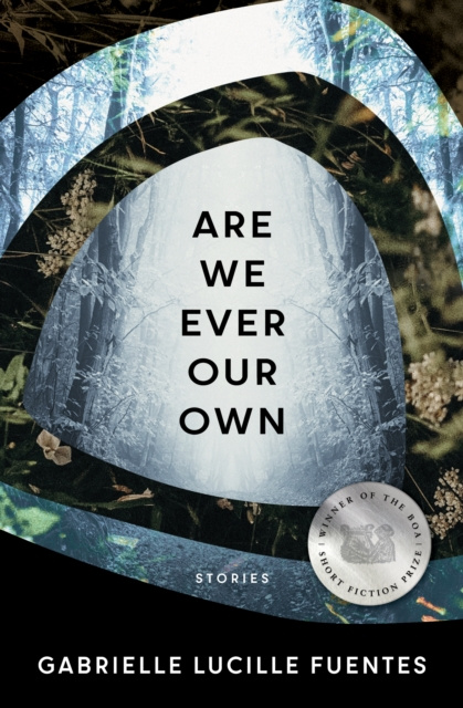 E-Book Are We Ever Our Own Gabrielle Lucille Fuentes