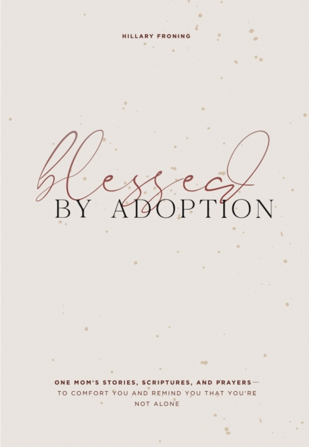E-knjiga Blessed by Adoption Hillary Froning