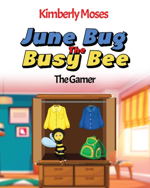 E-book June Bug The Busy Bee Kimberly Moses