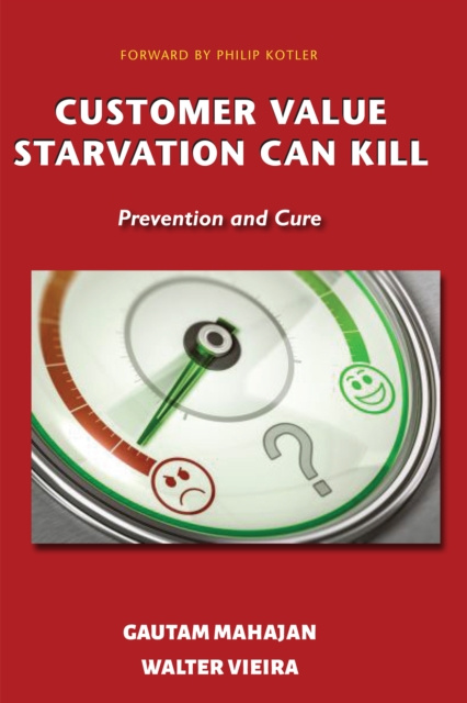 E-kniha Customer Value Starvation Can Kill Gautam Mahajan