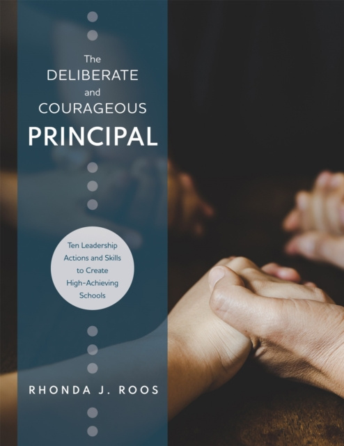 E-knjiga Deliberate and Courageous Principal Rhonda J. Roos