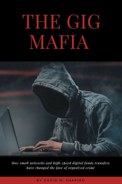 E-book Gig Mafia David M. Shapiro