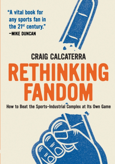 E-knjiga Rethinking Fandom Craig Calcaterra