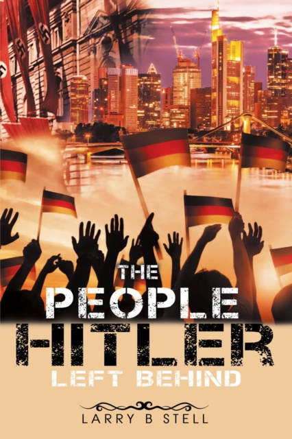 E-book People Hitler Left Behind Larry B Stell