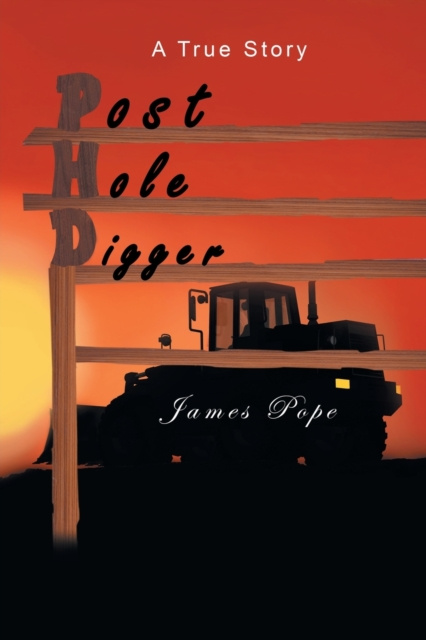 Livre numérique Post Hole Digger James Pope