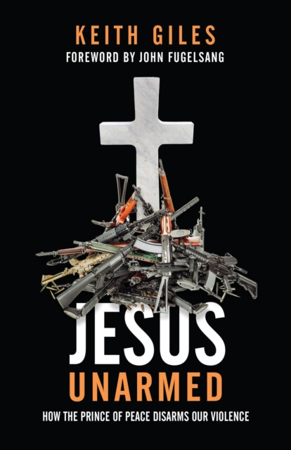 E-book Jesus Unarmed Keith Giles
