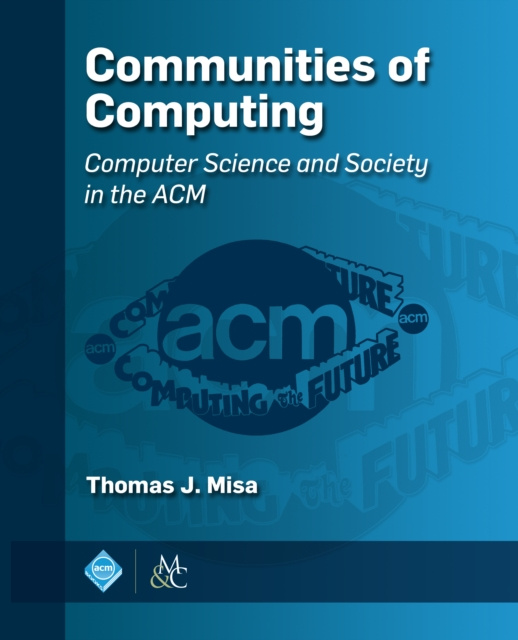 E-Book Communities of Computing Thomas J. Misa