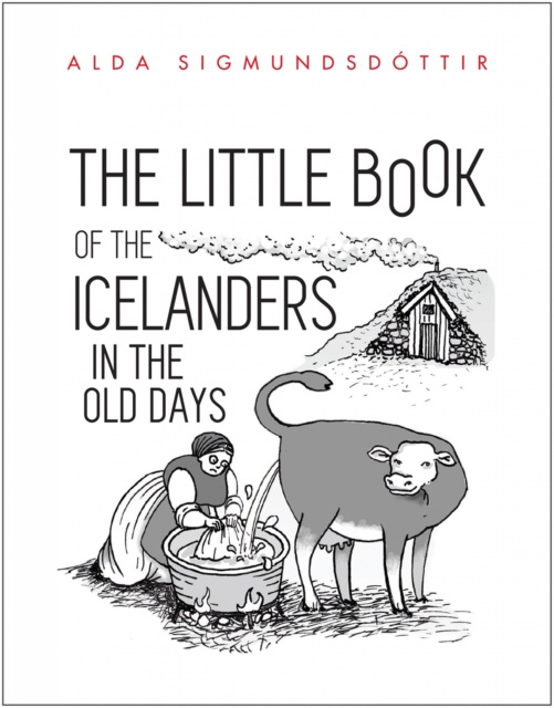 E-kniha Little Book of the Icelanders in the Old Days Alda Sigmundsdottir