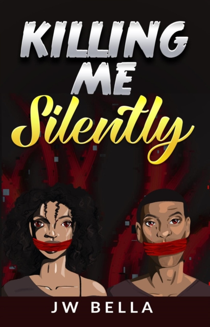 E-book Killing Me Silently J.W. Bella