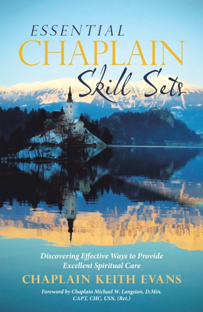 E-knjiga Essential Chaplain Skill Sets Chaplain Michael W. Langston D.Min. CAPT CHC USN
