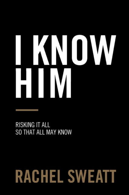 E-book I Know Him Rachel Sweatt