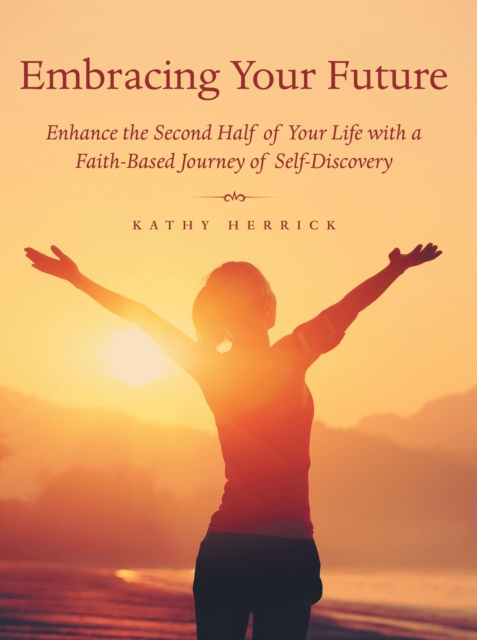 E-book Embracing Your Future Kathy Herrick