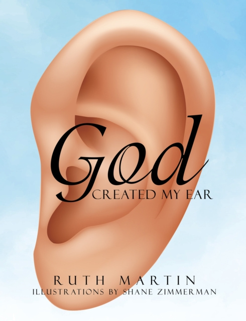 E-knjiga God Created My Ear Ruth Martin