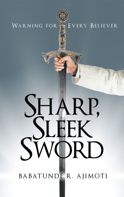 E-knjiga Sharp, Sleek Sword Babatunde R. Ajimoti