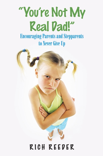 E-knjiga &quote;You'Re Not My Real Dad!&quote; Rich Reeder