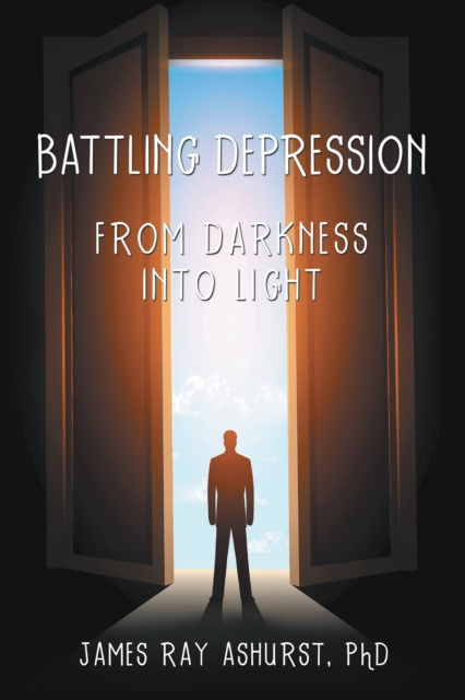 E-knjiga Battling Depression James Ray Ashurst PhD