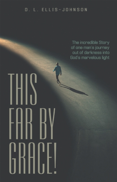 E-knjiga This Far by Grace! D. L. Ellis-Johnson
