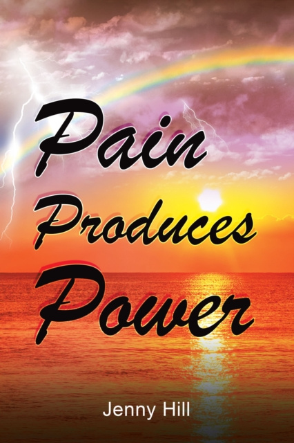 E-kniha Pain Produces Power Jenny Hill