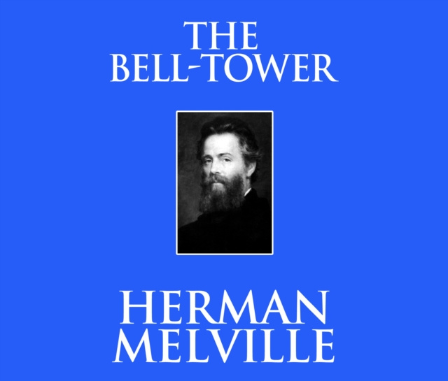 Audiokniha Bell-Tower Herman Melville