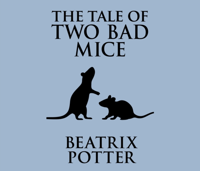 Hörbuch Tale of Two Bad Mice Beatrix Potter