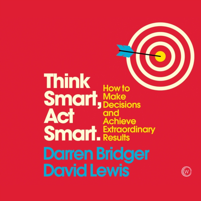 Audiokniha Think Smart, Act Smart Darren Bridger