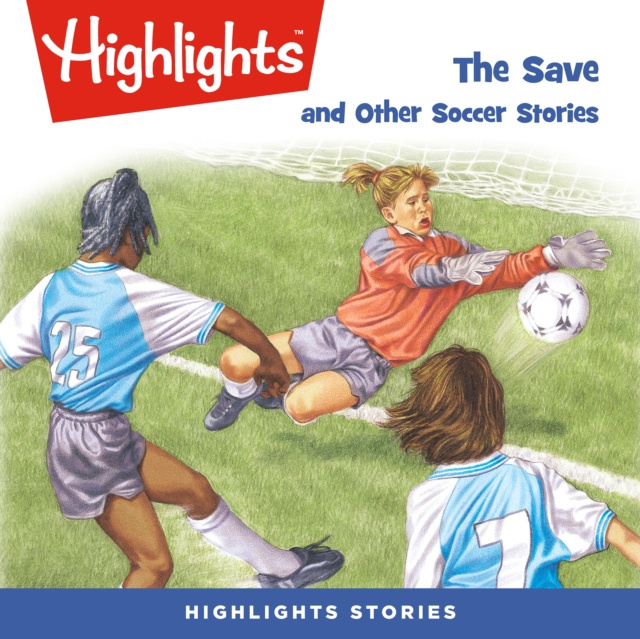 Audiokniha Save and Other Soccer Stories Highlights For Children