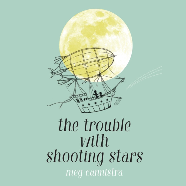 Audiokniha Trouble with Shooting Stars Meg Cannistra