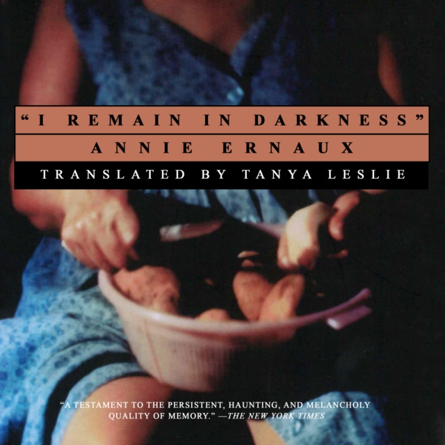 Audiokniha I Remain in Darkness Annie Ernaux